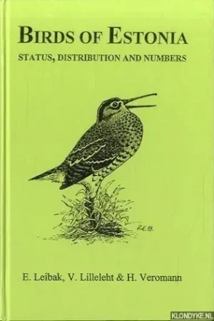 Birds of Estonia: Status, distribution and numbers - Leibak, E. & V. Lilleleht & H. Veromann Premium