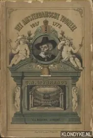Merkproduct Het Amsterdamsche toneel 1617-1772. Bewerkt naar meerendeels onuitgeven, authentieke bescheiden - Wybrands, C.N.