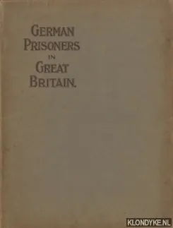 German Prisoners in Great Britain - Diverse auteurs Snelle Levering