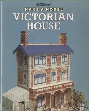 Betrouwbaar Make a model Victorian House - Shields, Sue (Devised and illustrated by)