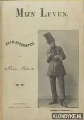 Mijn Leven. Auto-biographie - Faassen, Rosier Beperkte Voorraad