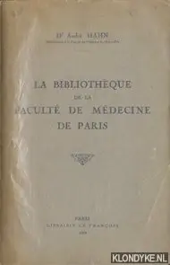 La Bibliothèque de la faculté de médecine de Paris - Hahn, A. Lage Prijs