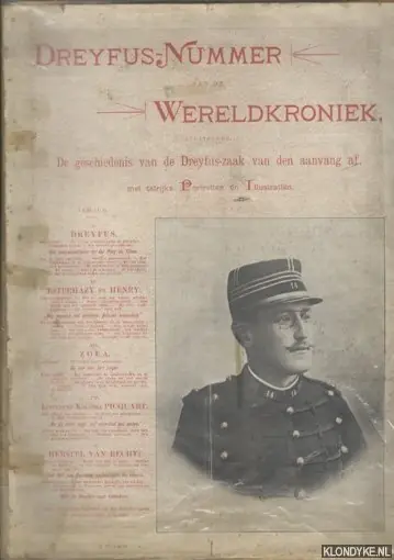 Dreyfus-Nummer van de wereldkroniek, bevattende: De geschiedenis van de Dreyfus-zaak van den aanvang af, met talrijke Portretten en Illustratiën + Tweede Dreyfus-Nummer van de Wereldkroniek - Diverse auteurs Gereduceerde Prijs