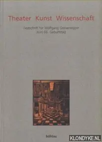 Theater Kunst Wissenschaft. Festschrift für Wolfgang Greisenegger zum 66. Geburtstag - Fuhrich, Adde & Hilde Haider Finale Uitverkoop
