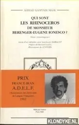Qui sont les rhinocéros de Monsieur Bérenger-Eugène Ionesco? (Etude dramaturgique). Suivie d'un entretien avec Jean-Louis Barrault - Kamyabi Mask, Ahmad Gratis Retour