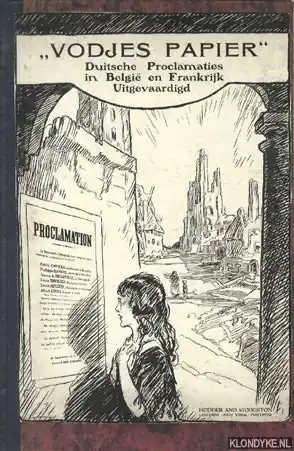 Vodjes papier. Duitsche proclamaties in België en Frankrijk uitgevaardigd - Malcolm, Ian (met een woord ter inleiding van) Shop Nu