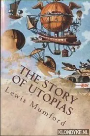 The Story of Utopias - Mumford, Lewis Betaalbaar