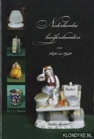 Nederlandse lucifershouders van 1840 tot 1940 - Postma, Dr. J.U. Nieuw