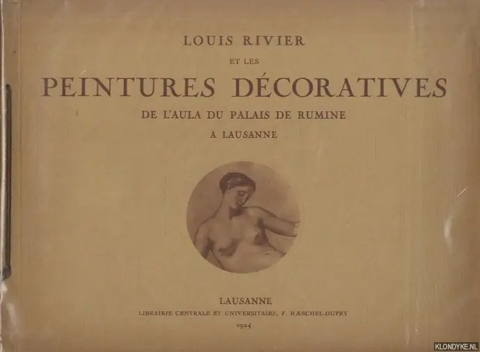 Louis Rivier et les peintures decoratives de l'aula du palais de rumine a Lausanne - Rivier, Louis Koop Online