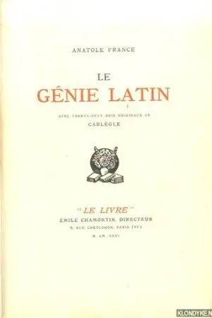 Beste Prijs Le génie latin - France, Anatole & Charles-Emile Carlègle (avec trente-deux bois originaux de)