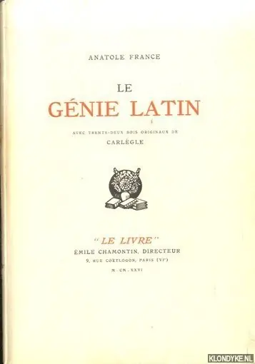 Beste Prijs Le génie latin - France, Anatole & Charles-Emile Carlègle (avec trente-deux bois originaux de)