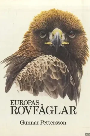 Europas Rovfaglar *SIGNED* - Pettersson, Gunnar (text och illustrationer) Veilige Betaling