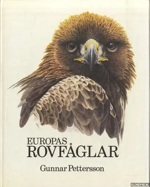 Europas Rovfaglar *SIGNED* - Pettersson, Gunnar (text och illustrationer) Veilige Betaling