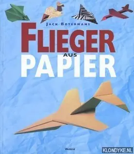 Bestseller Flieger aus Papier - Jack Botermans