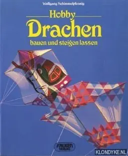 Lage Prijs Hobby Drachen bauen und steigen lassen - Schimmelpfennig, Wolfgang