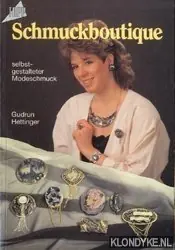 Schmuckboutique. Selbstgestalteter Modeschmuck - Hettinger, Gudrun Weekendaanbieding