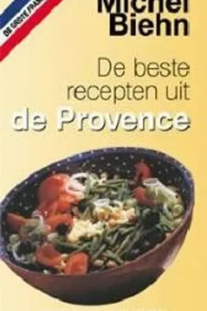 Beste recepten uit de Provence, De - MICHEL BIEHN Shop Nu