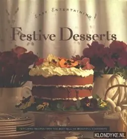 Lage Prijs Easy Entertaining. Festive Desserts - Diverse auteurs
