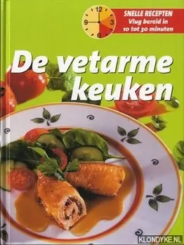 De vetarme keuken. Snelle recepten, vlug bereid in 10 tot 30 minuten - Diverse auteurs Goedkoop