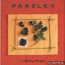 Merkproduct Parsley: a book of recipes - Ingram, Chris