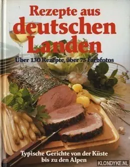 Favoriet Rezepte aus deutschen Landen. Über 130 Rezepte, über 75 Farbfotos. Typische Gerichte von der Küste bis zu den Alpen - Schlüter-Zeitz, Christa & Lange Roswitha