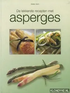 Uitverkoop De lekkerste recepten met asperges - Stich, Stefan