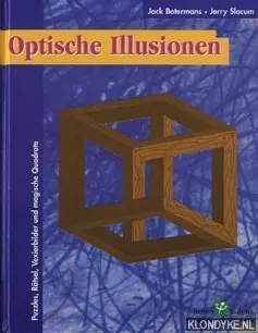 Snelle Levering Optische Illusionen. Puzzles, Rätsel, Vexierbilder und magische Quadrate - Botermans, Jack & Slocum, Jerry