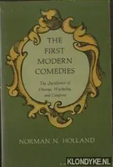 Flitsaanbieding The First Modern Comedies: The Significance of Etherege, Wycherley, and Congreve - Holland, Norman N.
