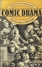 Beperkte Voorraad Comic Drama. The European Heritage - Howarth, W.D. (edited by)