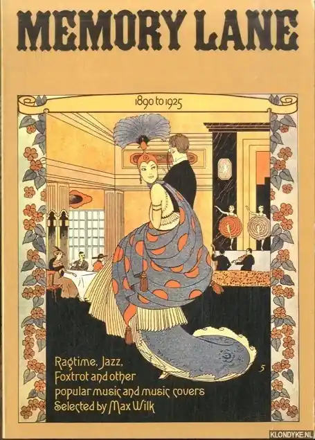 Memory Lane 1890 to 1925. - Wilk, Max (selected by) Beperkte Voorraad