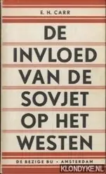 De invloed van de Sovjet op het Westen - Carr, E.H. Superprijs