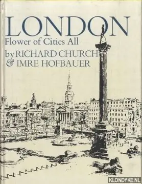London. Flower of Cities All - Church, Richard & Imre Hafbauer Korting
