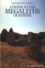 A guide to the Megalitths of Europe - Service, Alastair and Jean Bradbery Nieuw
