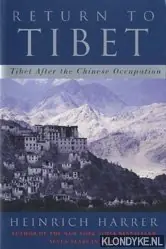 Return to Tibet: Tibet after the Chinese occupation - Harrer, Heinrich Beperkt Aanbod