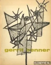 Bestel Nu Gerrit Benner. Overzichtstentoonstelling 1945-'55 - Diverse auteurs
