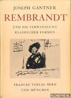 Merkproduct Rembrandt und die verwandlung klassischer Formen - Gantner, Joseph