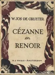 Cëzanne en Renoir - Gruyter, W.Jos de Direct Verzonden