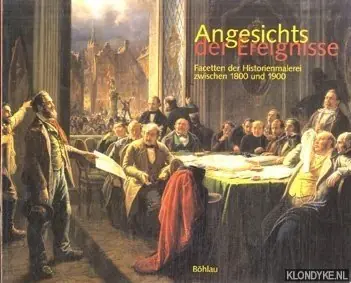 Angesichts der Ereignisse: Facetten der Historienmalerei zwischen 1800 und 1900 - Sitt, Martina Exclusieve Aanbieding