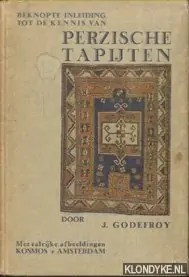 Beknopte inleiding tot de kennis van Perzische tapijten - Godefroy, J. Fabrieksprijs