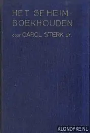 Het geheimboekhouden - Sterk Jr., Carol Koop Online