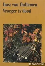 Nieuw Vroeger is dood - Dullemen