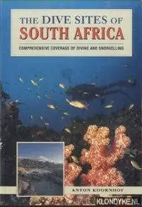 Flitsaanbieding The dive sites of South Africa. Comprehensive coverage of diving and snorkelling - Koornhof, Anton