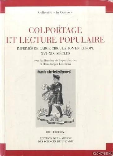Veilige Betaling Colportage et lecture populaire. Imprimés de large circulation en Europe XVEe-XIXe Siecles - Chartier, Roger & Hans-Jurgen Lusebrink