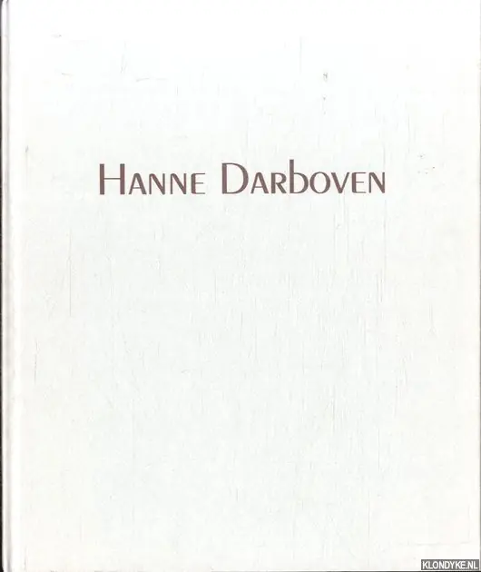 Hanne Darboven. Soll und Haben" und "Welttheater '79" - Darboven, Hanne & Dieter Ronte & Klaus Honnef & Ulrich Strohler & Walter Smerling Weekendaanbieding