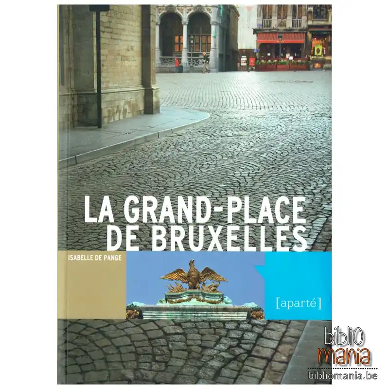 LA GRAND-PLACE DE BRUXELLES, - Isabelle de Pange; Beste Prijs