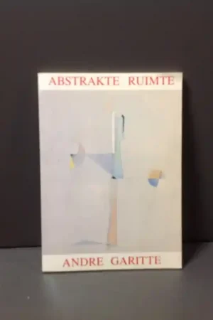 Abstrakte ruimte, prozamediaties door Andre Garitte. - Garitte Hoge Kwaliteit