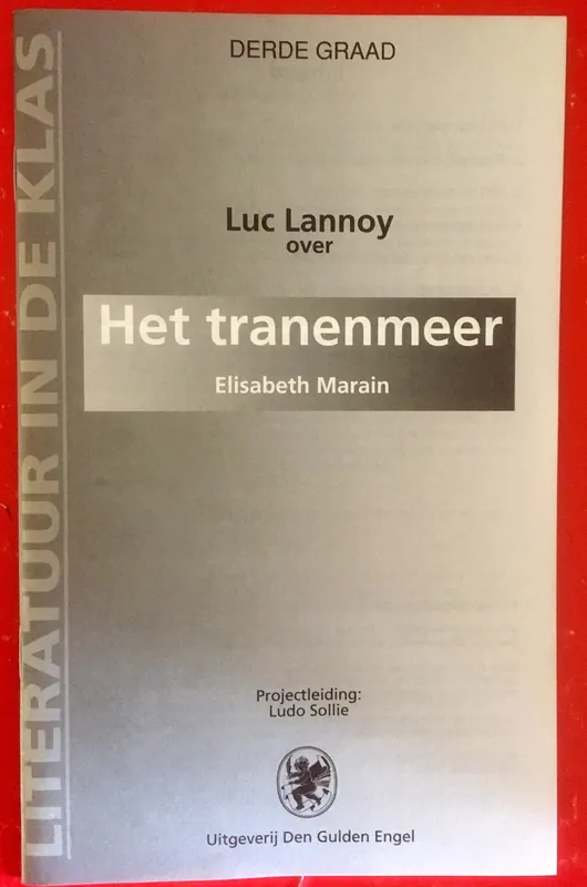 Luc Lannoy over Het tranenmeer (Elisabeth Marain) - Luc Lannoy Voordeelprijs