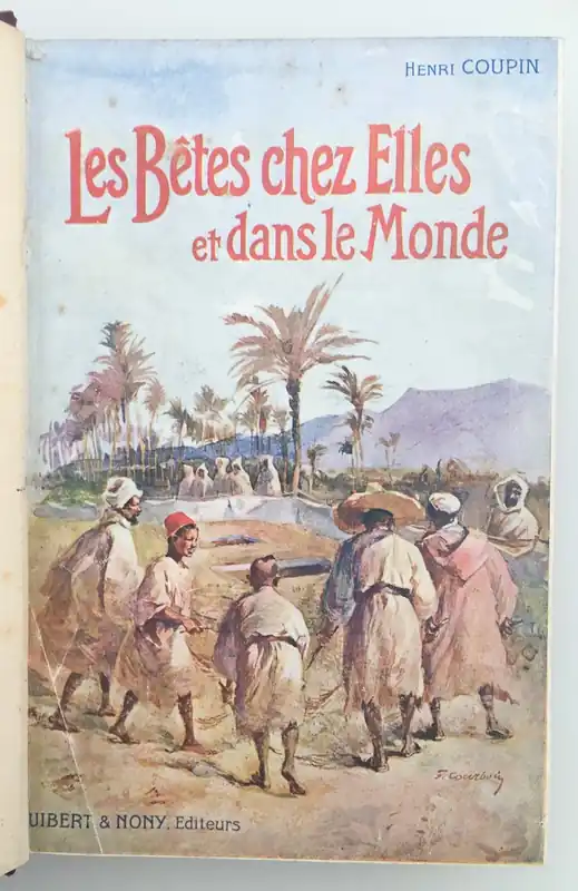 Les Betes chez elles et dans le Monde -- 1906 - 298 pp. - Henri Coupin Betaalbaar
