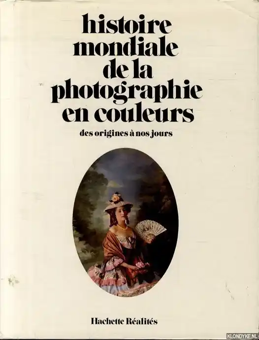Premium Histoire mondiale de la photographie en couleurs des origines à nos jours - Bellone, Roger & Luc Fellot