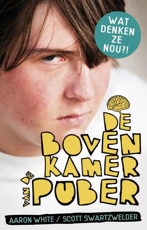 Bestel Nu De bovenkamer van de puber - Aaron White; Scott Swartzwelder